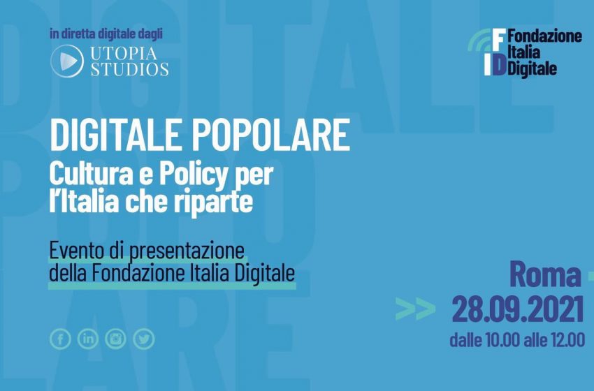  Presentazione della Fondazione Italia Digitale oggi 28 settembre